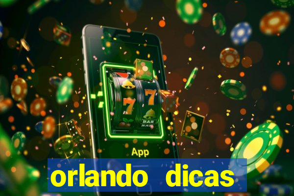 orlando dicas reclame aqui